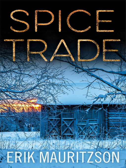 Spice Trade: Walther Ekman Series, Book 2 책표지